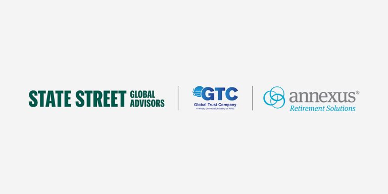 State Street Global Advisors, Global Trust Company, and Annexus Retirement Solutions Launch Target Date Series That Aims to Deliver Lifetime Income